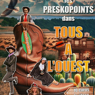 Nouveau spectacle des Preskopoints 